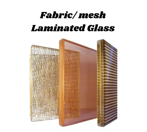 Fabric/ mesh Laminated Glass Manufacturers in Coimbatore